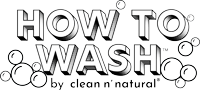 HOW TO WASH™